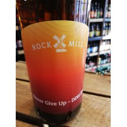 Rockmill Never Give Up